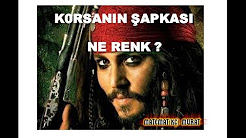 korsanın şapkası ne renk